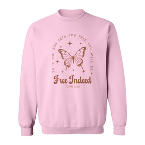 Free Indeed Sweatshirt, John 8:36 Butterfly Scripture Design for Faithful Believers