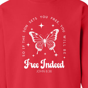 Free Indeed Sweatshirt, John 8:36 Butterfly Scripture Design for Faithful Believers
