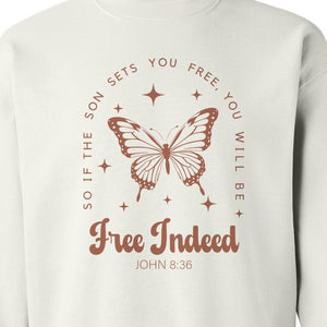 Free Indeed Sweatshirt, John 8:36 Butterfly Scripture Design for Faithful Believers