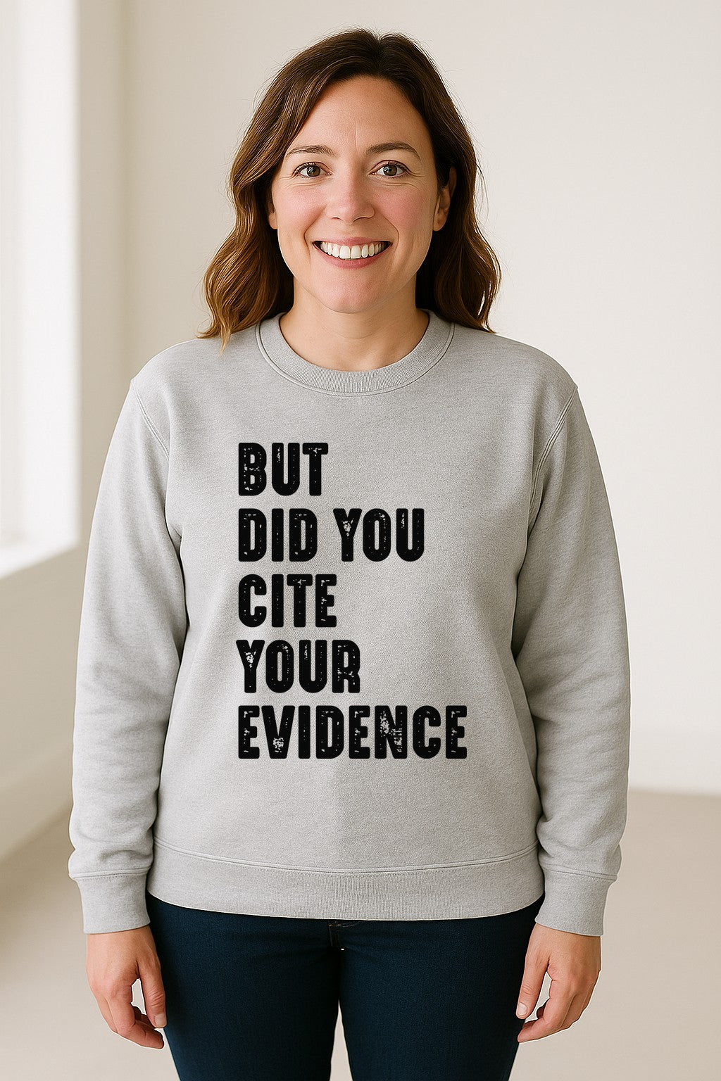 English Teacher Sweatshirt, But Did You Cite Your Evidence Distressed Lettering Classroom Crewneck