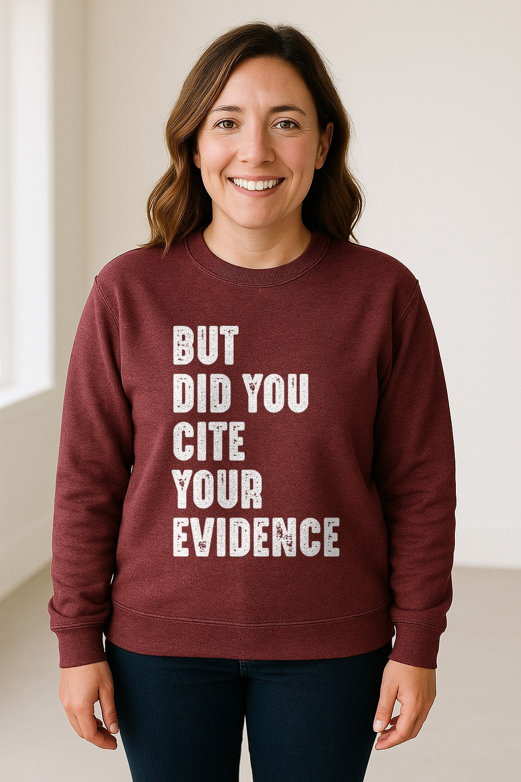 English Teacher Sweatshirt, But Did You Cite Your Evidence Distressed Lettering Classroom Crewneck