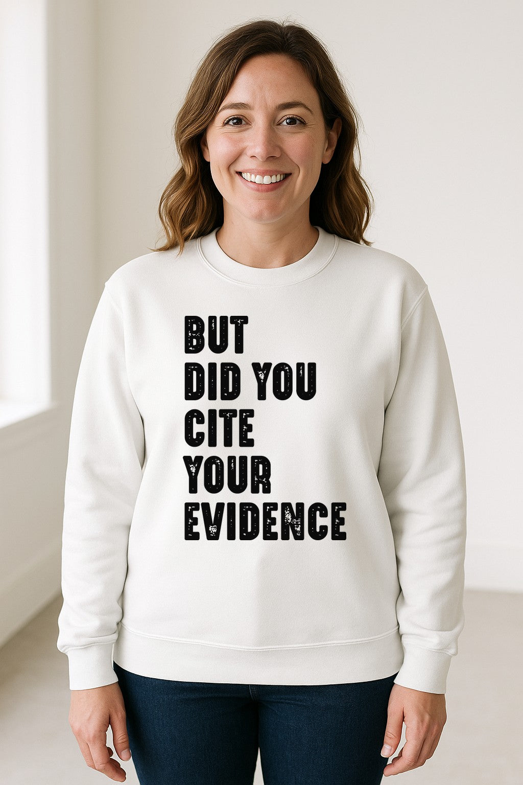 English Teacher Sweatshirt, But Did You Cite Your Evidence Distressed Lettering Classroom Crewneck