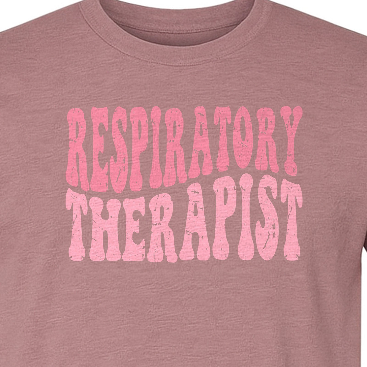 Respiratory Therapist T-Shirt, Distressed Pink Lettering for Care Professionals, Students and Graduates