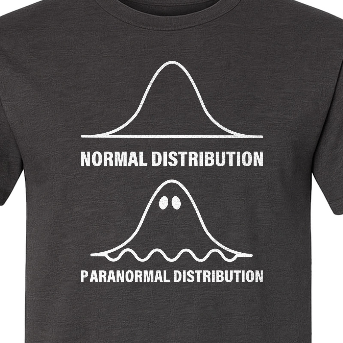 Statistics T-Shirt, Paranormal Distribution Ghost Bell Curve Graphic for Math Teachers and Data Nerds