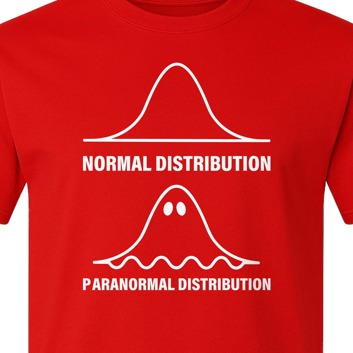 Statistics T-Shirt, Paranormal Distribution Ghost Bell Curve Graphic for Math Teachers and Data Nerds