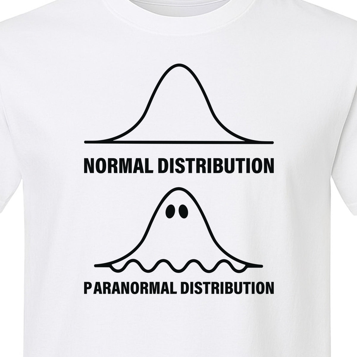 Statistics T-Shirt, Paranormal Distribution Ghost Bell Curve Graphic for Math Teachers and Data Nerds