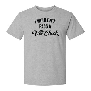 Horse T-Shirt, I Wouldn't Pass A Vet Check Funny Equestrian Design for Riders