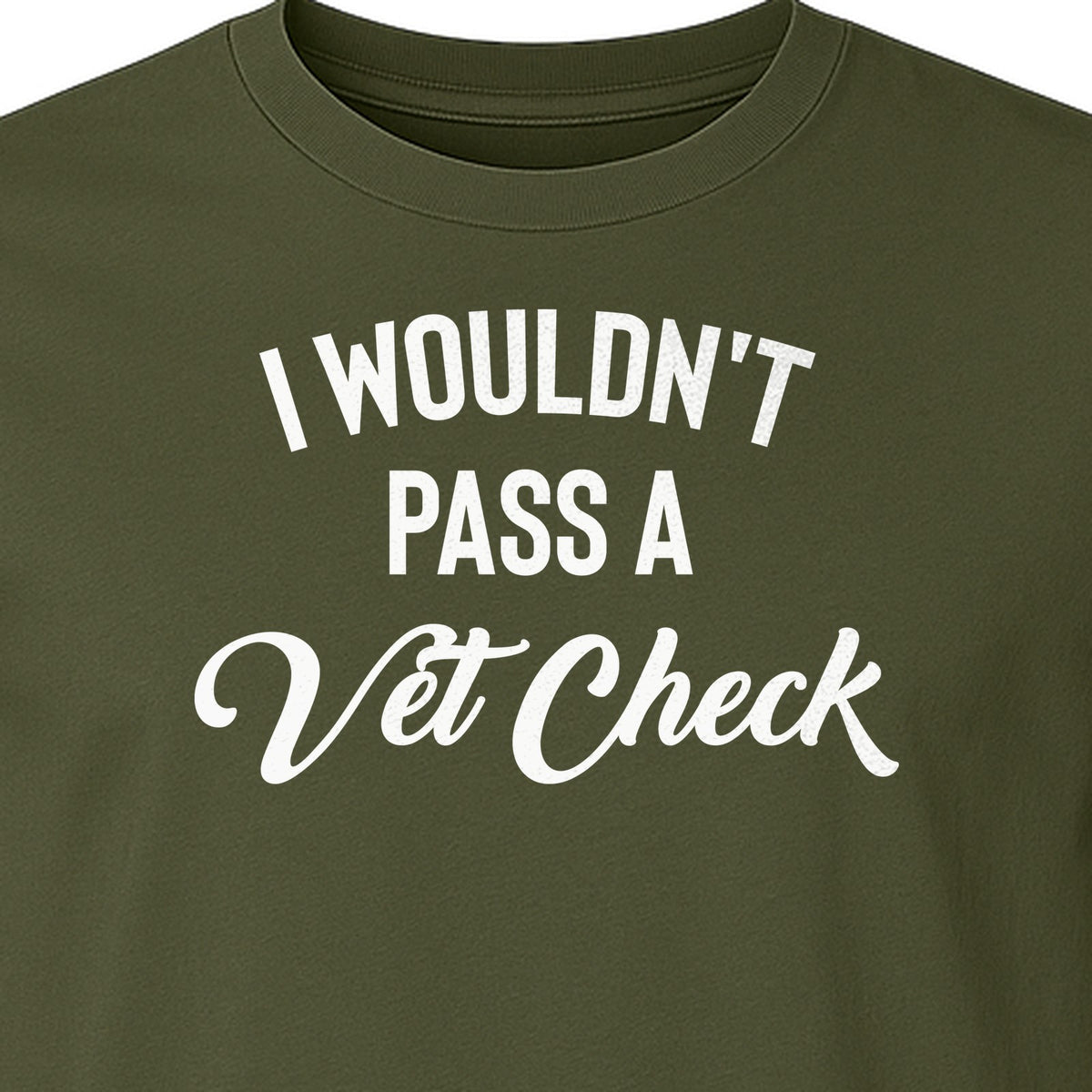 Horse T-Shirt, I Wouldn't Pass A Vet Check Funny Equestrian Design for Riders