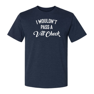 Horse T-Shirt, I Wouldn't Pass A Vet Check Funny Equestrian Design for Riders