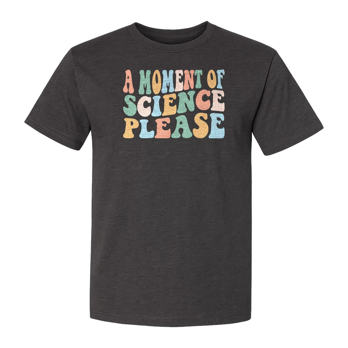 A Moment of Science Please T-Shirt, Retro Lettering for Teachers and Students