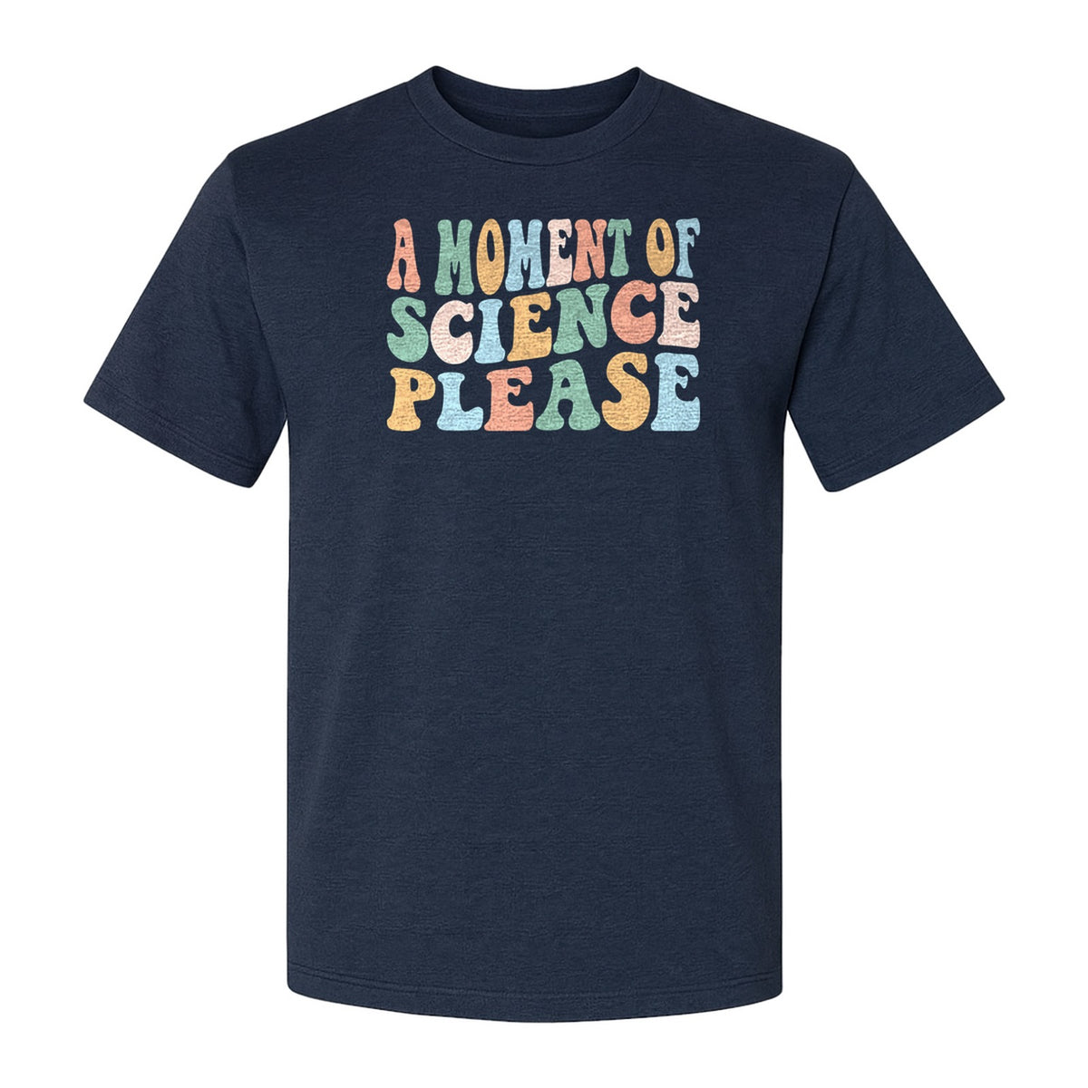 A Moment of Science Please T-Shirt, Retro Lettering for Teachers and Students