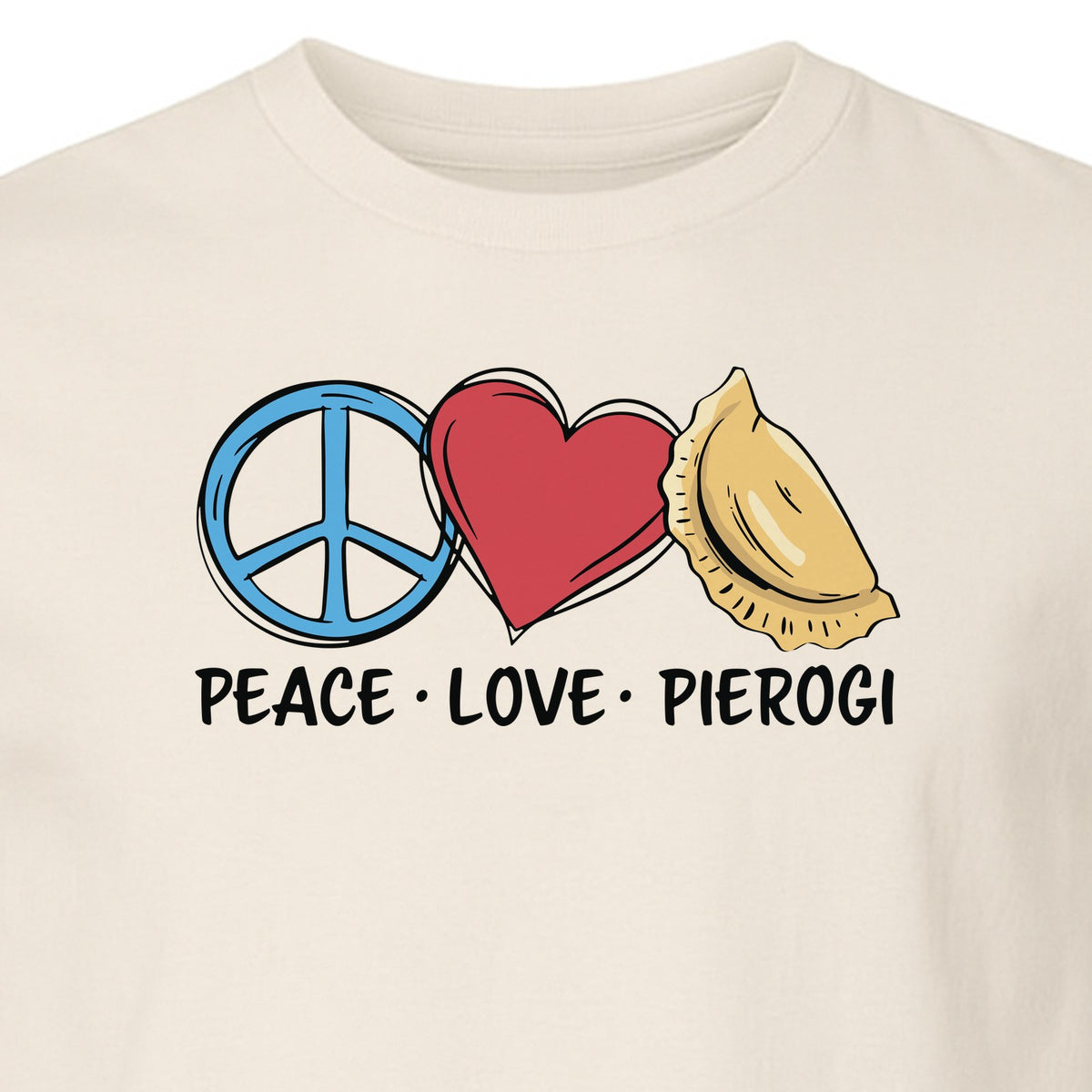 Pierogi T-Shirt, Peace Love Polish Food Graphic for Dumpling Fans and Heritage Gifts