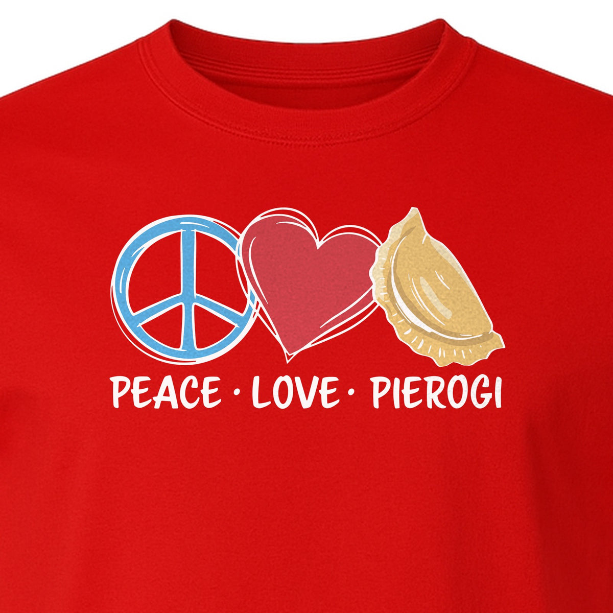 Pierogi T-Shirt, Peace Love Polish Food Graphic for Dumpling Fans and Heritage Gifts