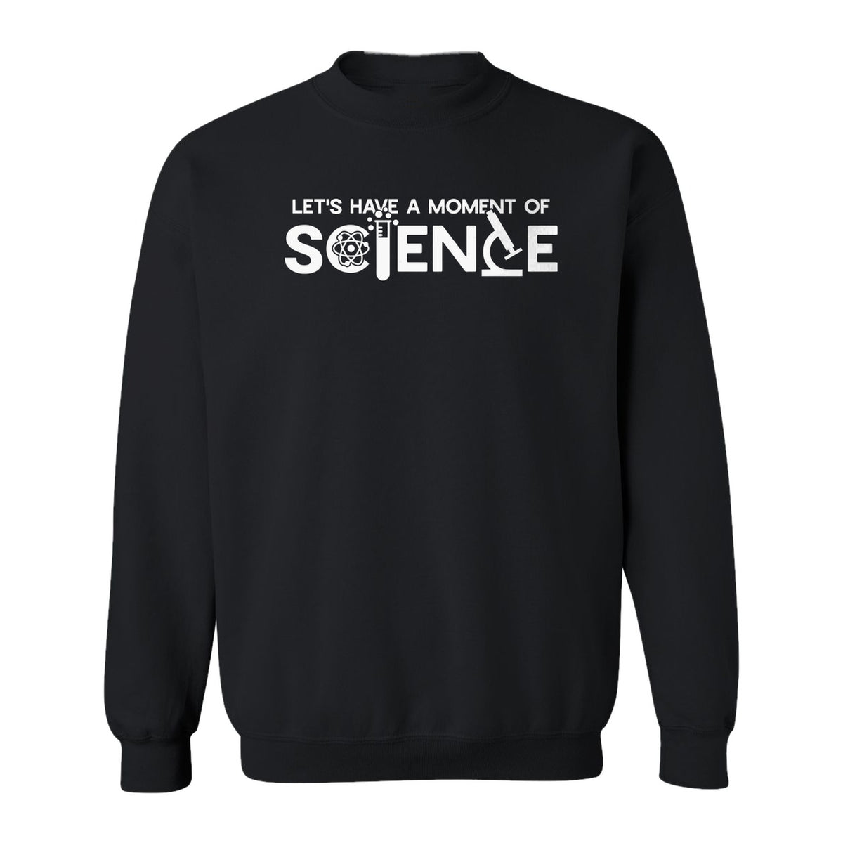 Moment of Science Sweatshirt, Atom and Lab Glassware Graphic for Teachers, Students and Scientists
