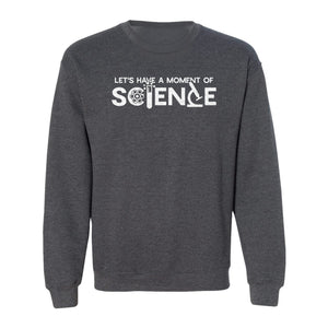 Moment of Science Sweatshirt, Atom and Lab Glassware Graphic for Teachers, Students and Scientists