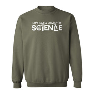 Moment of Science Sweatshirt, Atom and Lab Glassware Graphic for Teachers, Students and Scientists