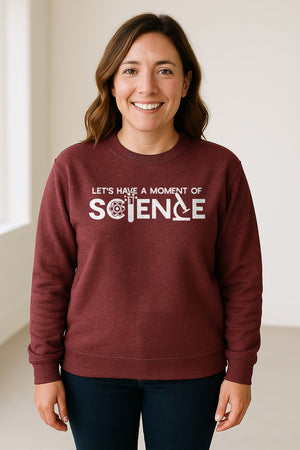 Moment of Science Sweatshirt, Atom and Lab Glassware Graphic for Teachers, Students and Scientists
