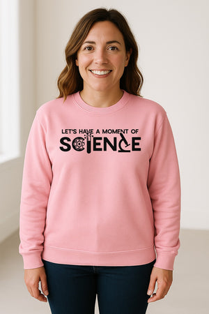 Moment of Science Sweatshirt, Atom and Lab Glassware Graphic for Teachers, Students and Scientists