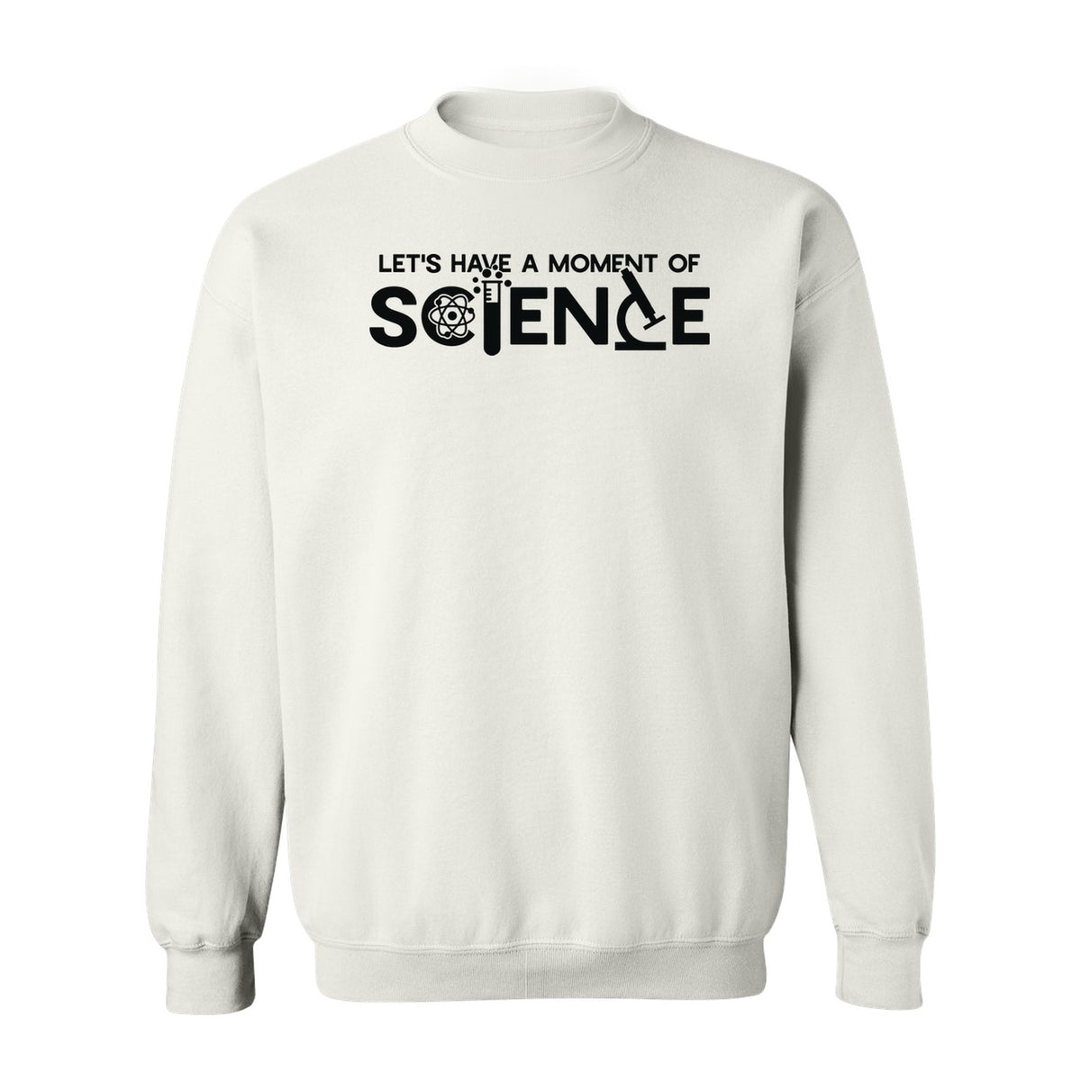 Moment of Science Sweatshirt, Atom and Lab Glassware Graphic for Teachers, Students and Scientists