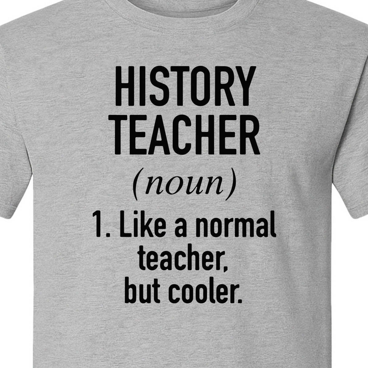 History Teacher T-Shirt, Funny Definition Design for Social Studies Educators and Back to School