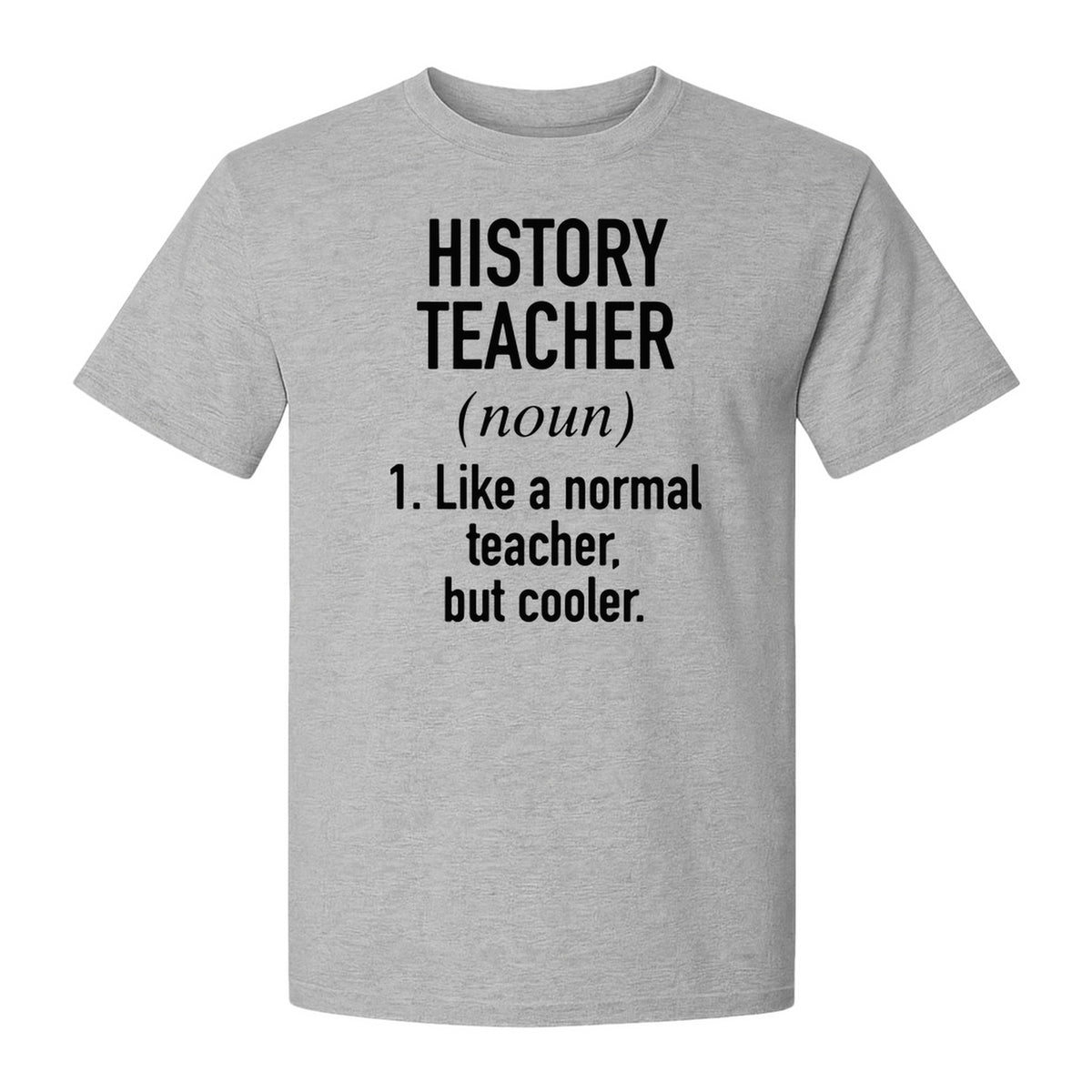 History Teacher T-Shirt, Funny Definition Design for Social Studies Educators and Back to School
