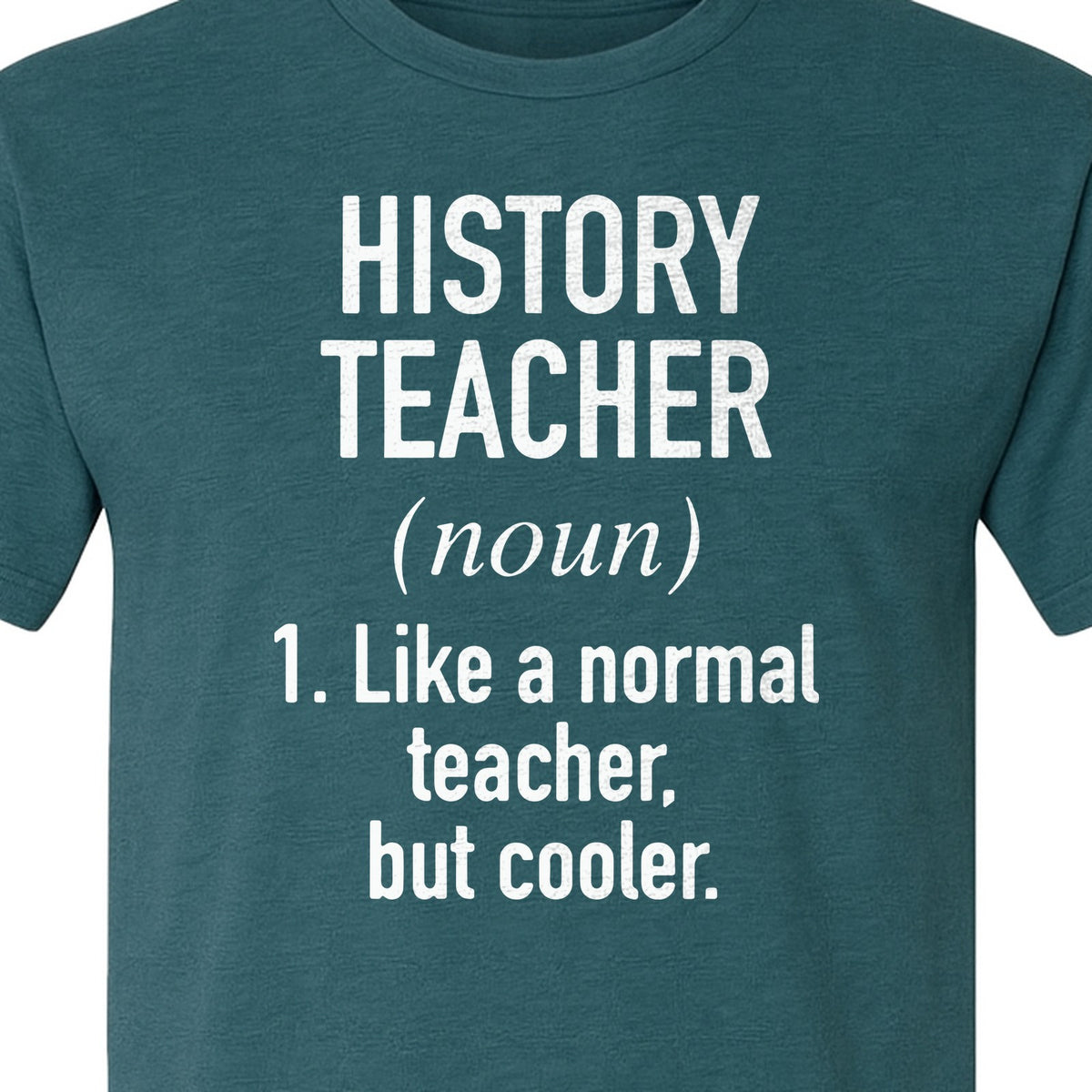 History Teacher T-Shirt, Funny Definition Design for Social Studies Educators and Back to School