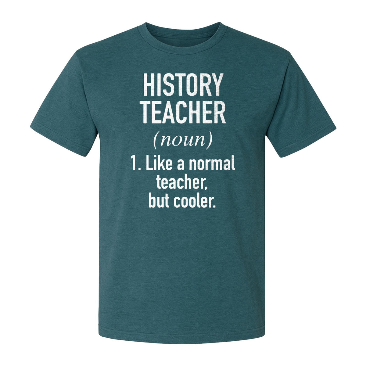 History Teacher T-Shirt, Funny Definition Design for Social Studies Educators and Back to School