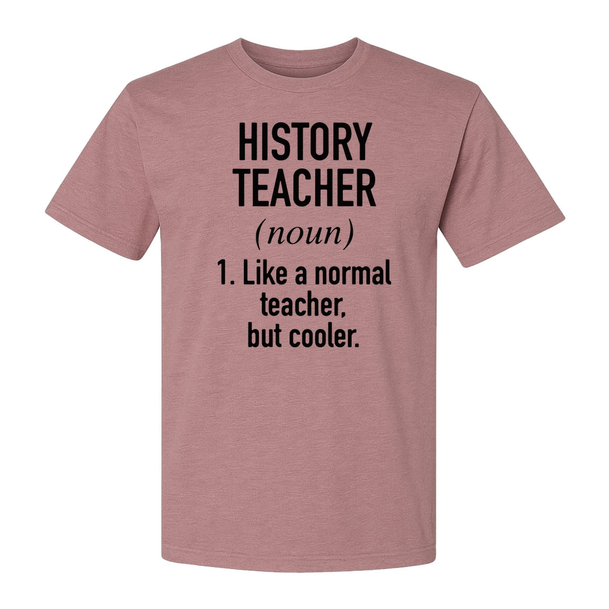 History Teacher T-Shirt, Funny Definition Design for Social Studies Educators and Back to School