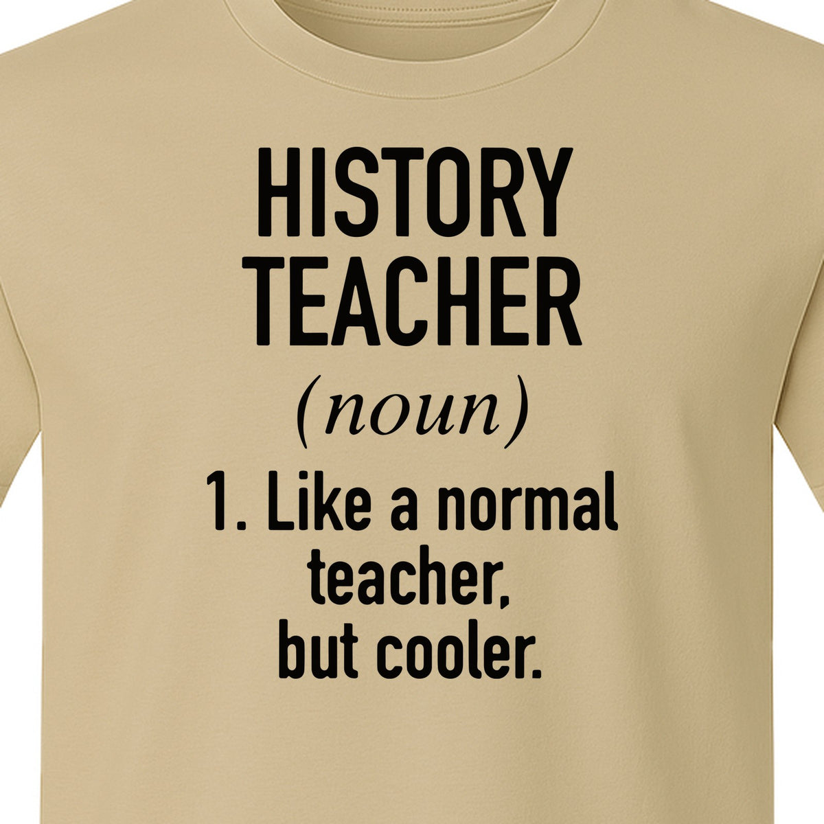 History Teacher T-Shirt, Funny Definition Design for Social Studies Educators and Back to School