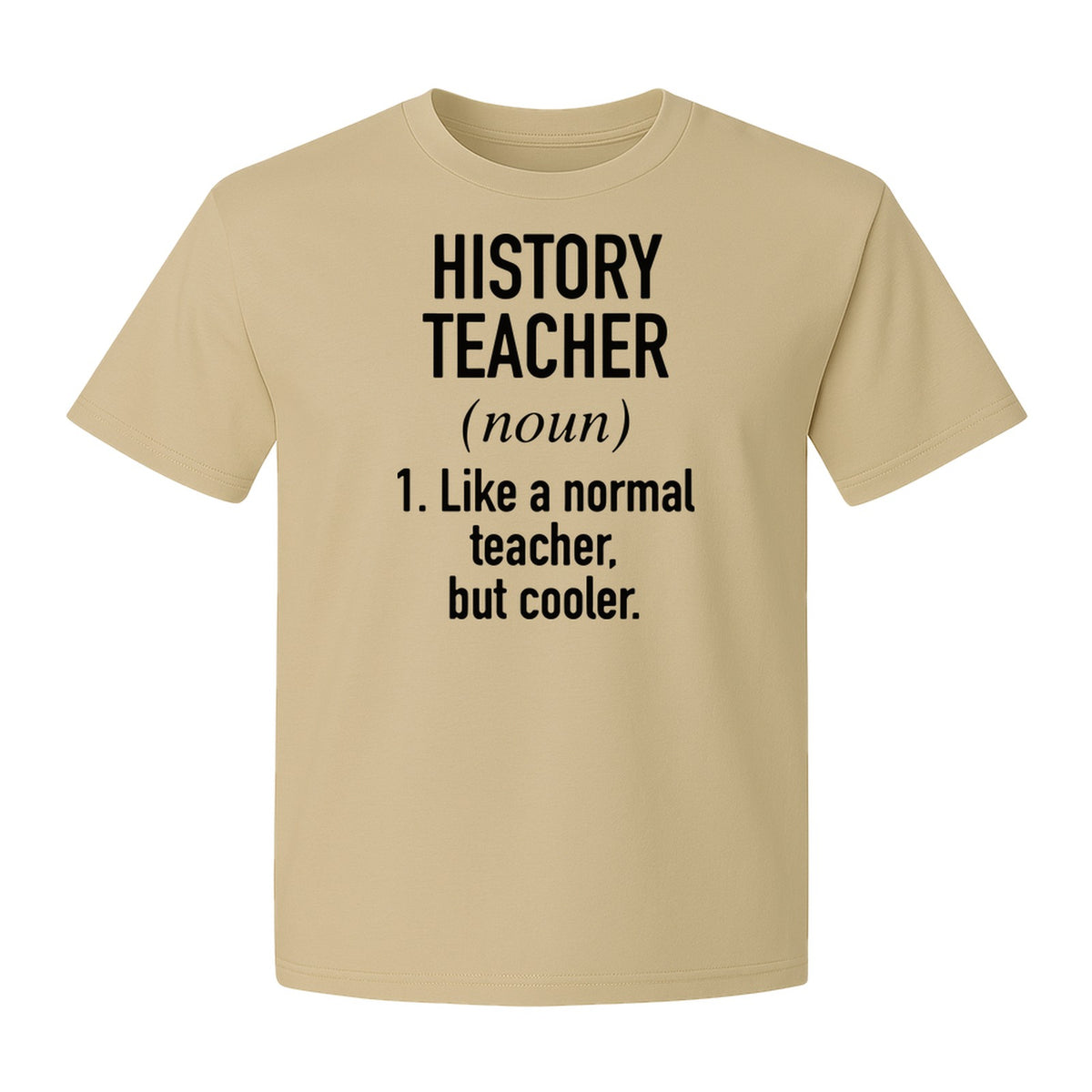 History Teacher T-Shirt, Funny Definition Design for Social Studies Educators and Back to School