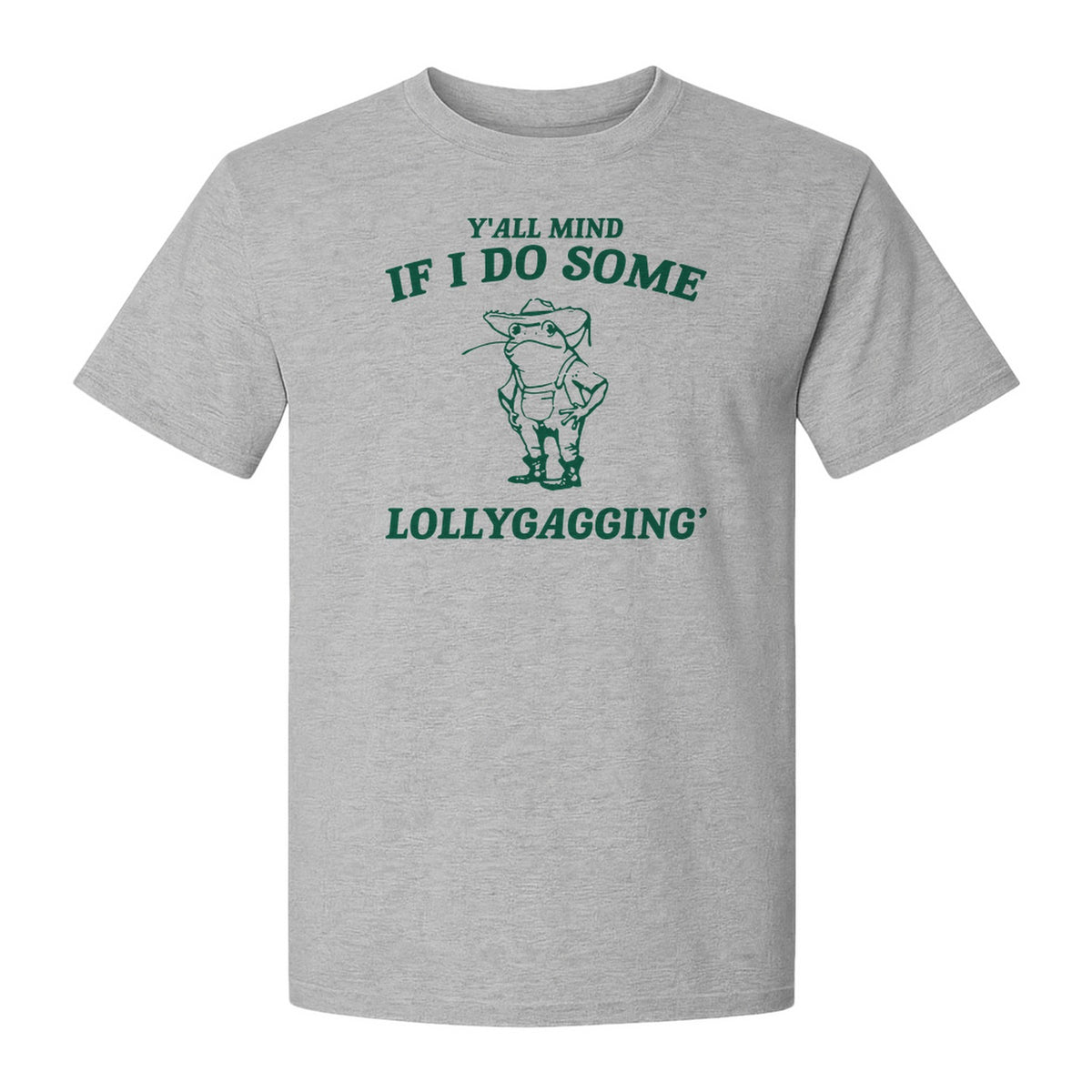 Frog T-Shirt, Y'all Mind If I Do Some Lollygagging Retro Funny Graphic Tee