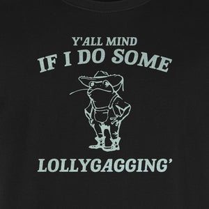 Frog T-Shirt, Y'all Mind If I Do Some Lollygagging Retro Funny Graphic Tee