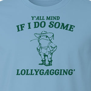 Frog T-Shirt, Y'all Mind If I Do Some Lollygagging Retro Funny Graphic Tee