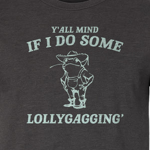 Frog T-Shirt, Y'all Mind If I Do Some Lollygagging Retro Funny Graphic Tee