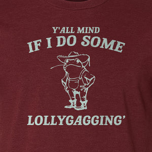Frog T-Shirt, Y'all Mind If I Do Some Lollygagging Retro Funny Graphic Tee
