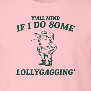 Frog T-Shirt, Y'all Mind If I Do Some Lollygagging Retro Funny Graphic Tee
