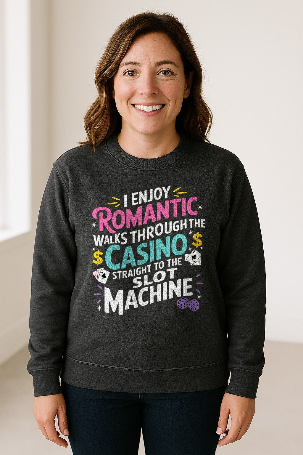Gambling Sweatshirt, I Enjoy Romantic Walks Through the Casino Funny Slot Machine Crewneck