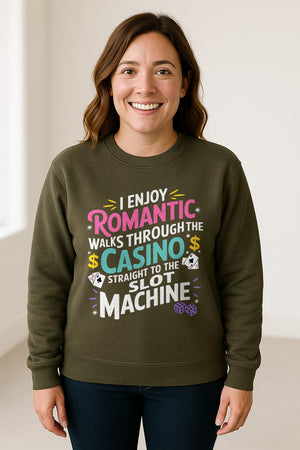 Gambling Sweatshirt, I Enjoy Romantic Walks Through the Casino Funny Slot Machine Crewneck