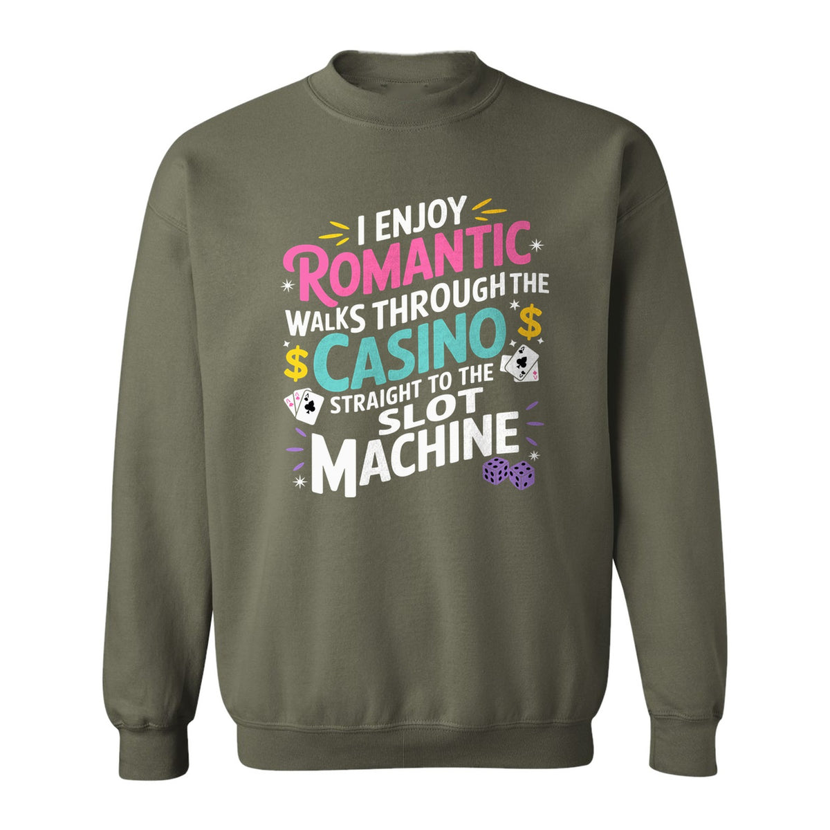 Gambling Sweatshirt, I Enjoy Romantic Walks Through the Casino Funny Slot Machine Crewneck