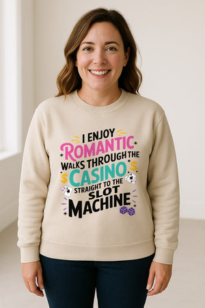 Gambling Sweatshirt, I Enjoy Romantic Walks Through the Casino Funny Slot Machine Crewneck