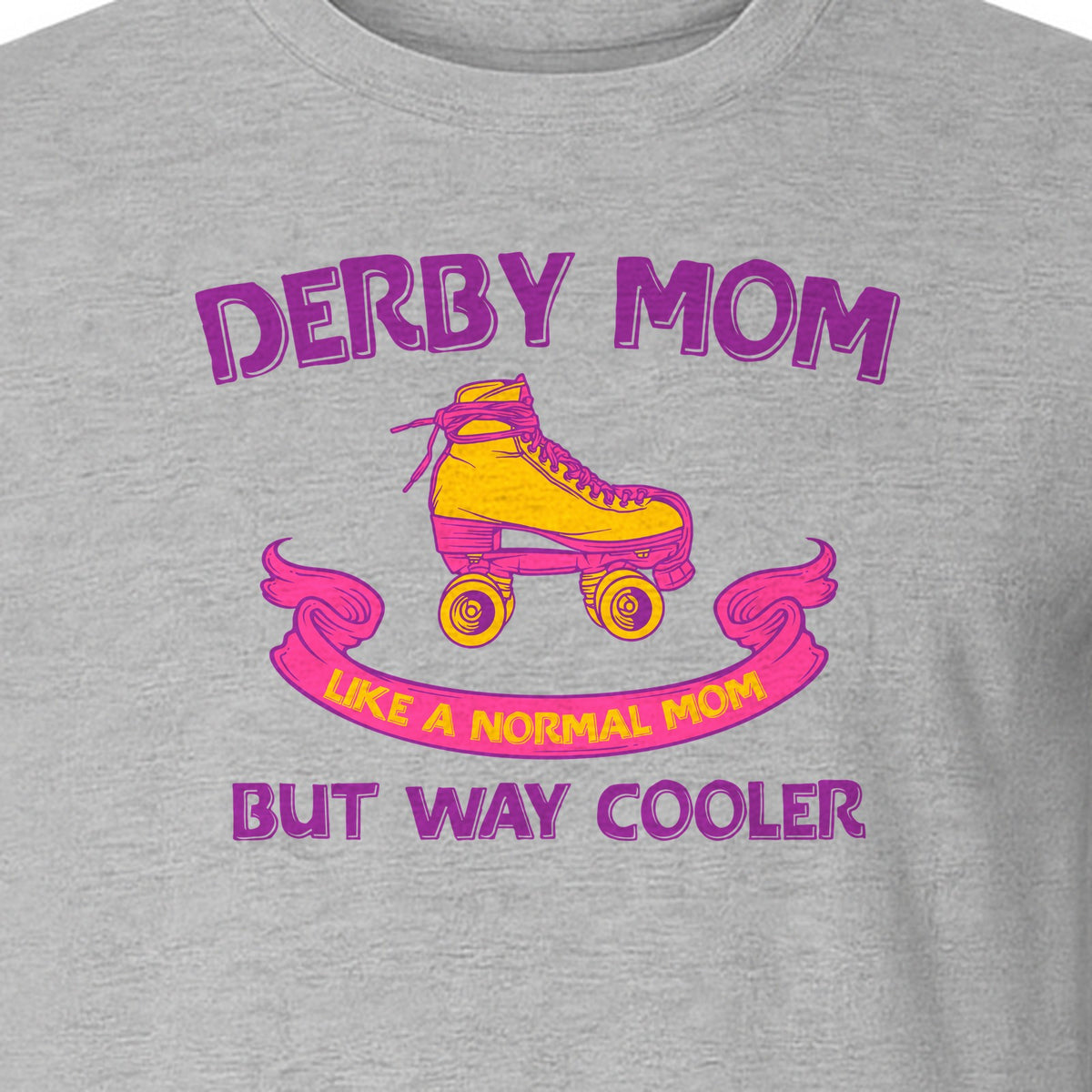 Roller Derby Mom T-Shirt, Way Cooler Skate Graphic Gift for Skating Moms and Rink Fans