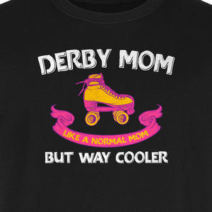 Roller Derby Mom T-Shirt, Way Cooler Skate Graphic Gift for Skating Moms and Rink Fans
