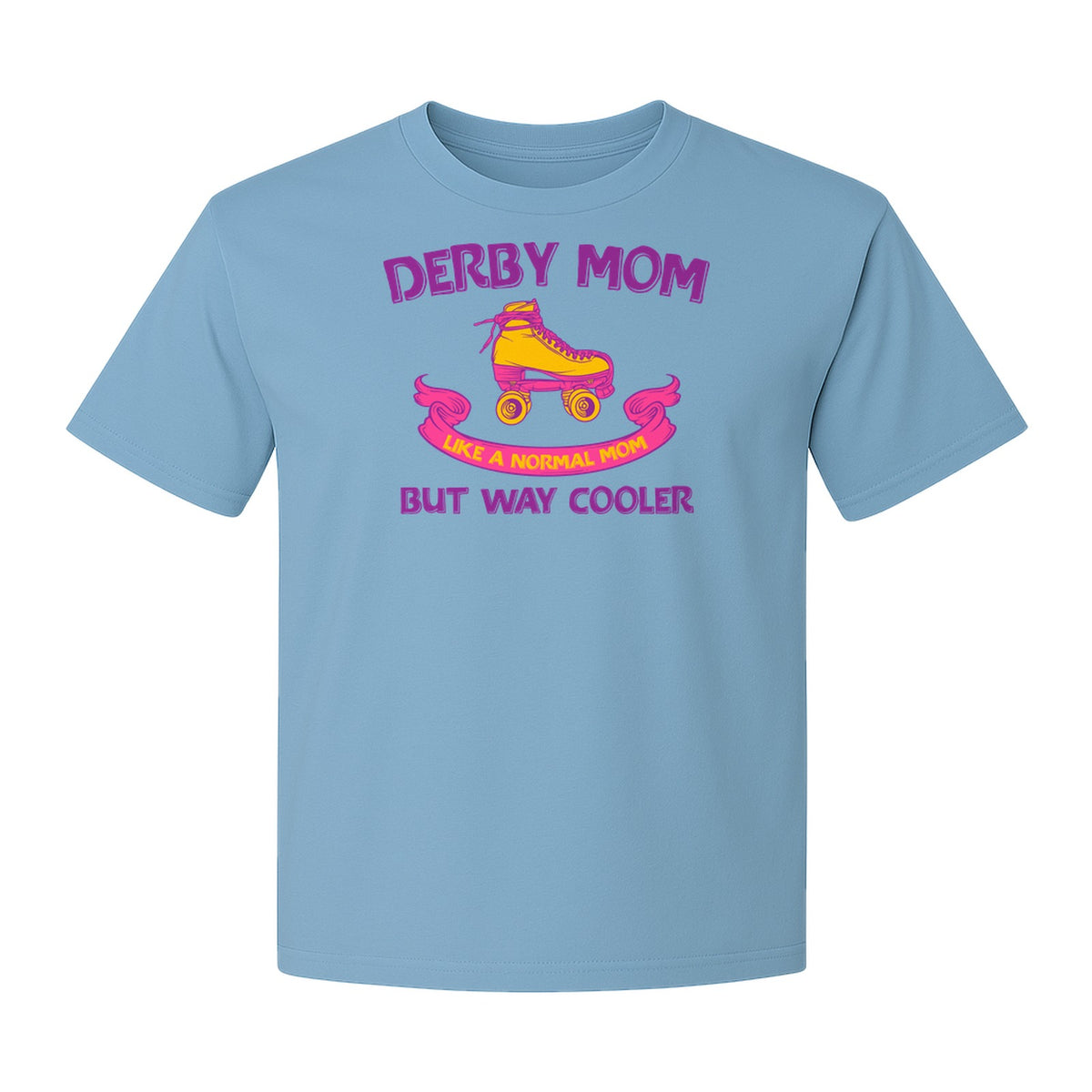Roller Derby Mom T-Shirt, Way Cooler Skate Graphic Gift for Skating Moms and Rink Fans
