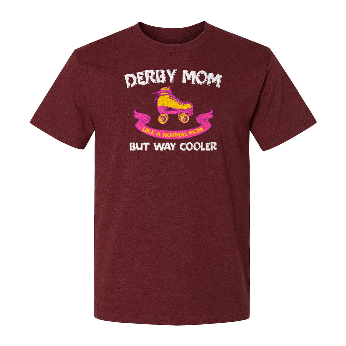 Roller Derby Mom T-Shirt, Way Cooler Skate Graphic Gift for Skating Moms and Rink Fans