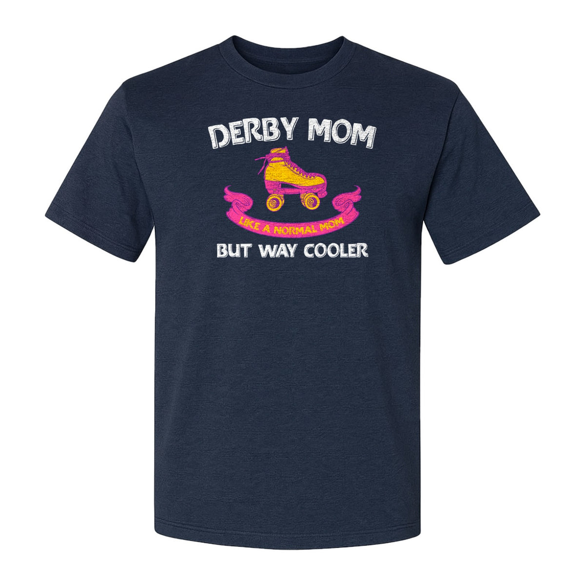 Roller Derby Mom T-Shirt, Way Cooler Skate Graphic Gift for Skating Moms and Rink Fans