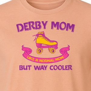 Roller Derby Mom T-Shirt, Way Cooler Skate Graphic Gift for Skating Moms and Rink Fans