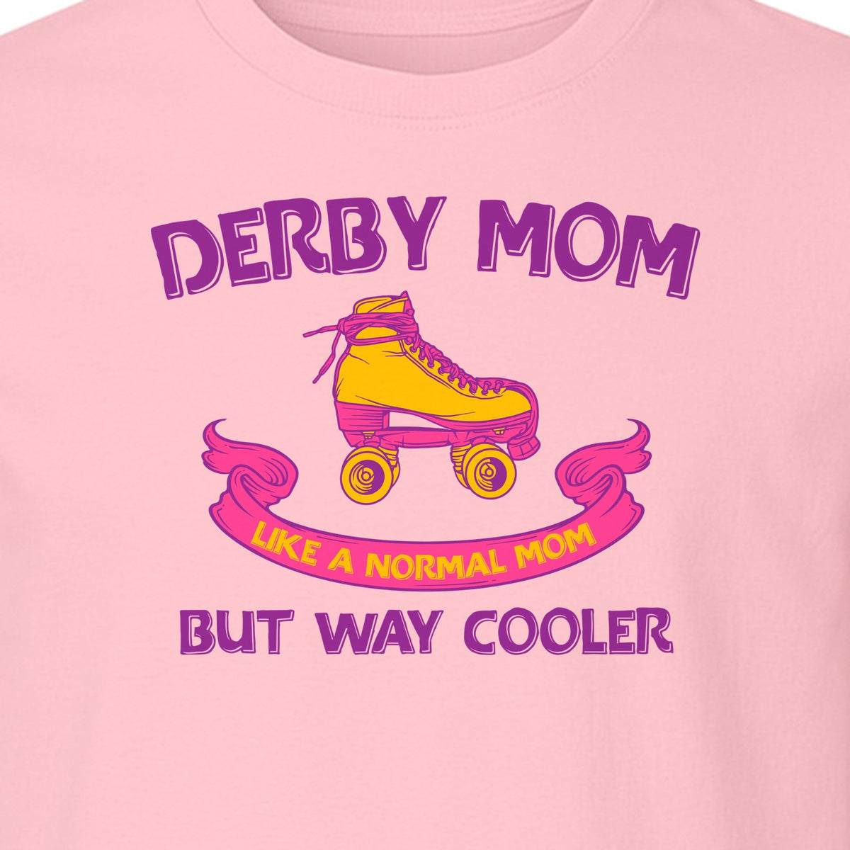 Roller Derby Mom T-Shirt, Way Cooler Skate Graphic Gift for Skating Moms and Rink Fans