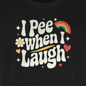 Funny Mom T-Shirt, I Pee When I Laugh Retro Rainbow Flower Graphic Gift