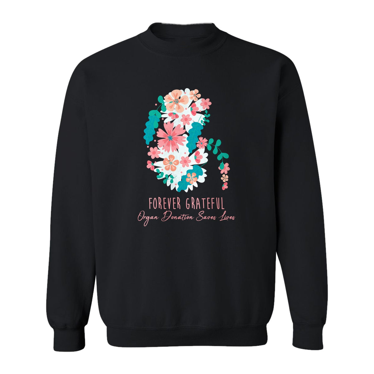 Kidney Transplant Sweatshirt, Forever Grateful Floral Organ Donation Awareness Crewneck
