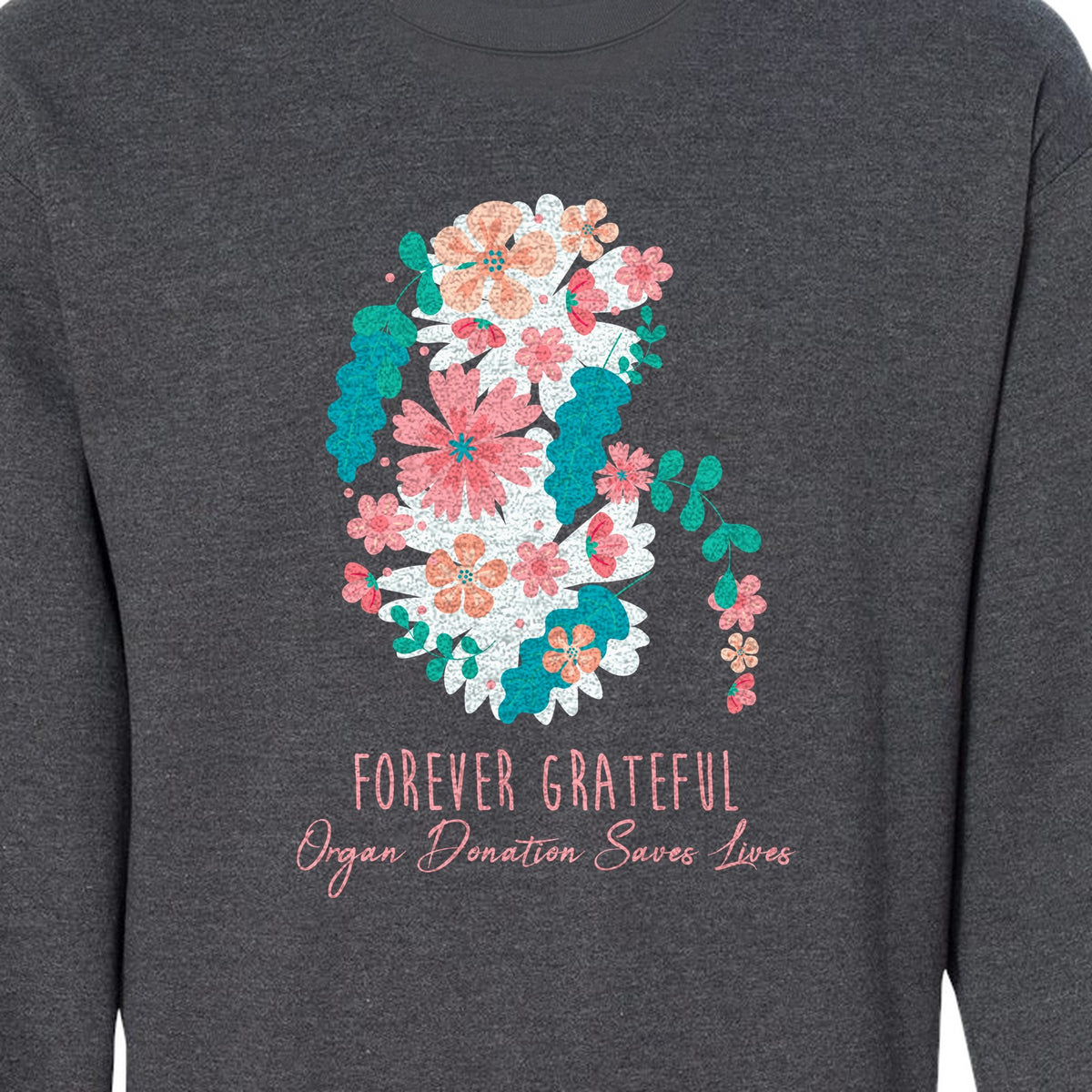 Kidney Transplant Sweatshirt, Forever Grateful Floral Organ Donation Awareness Crewneck